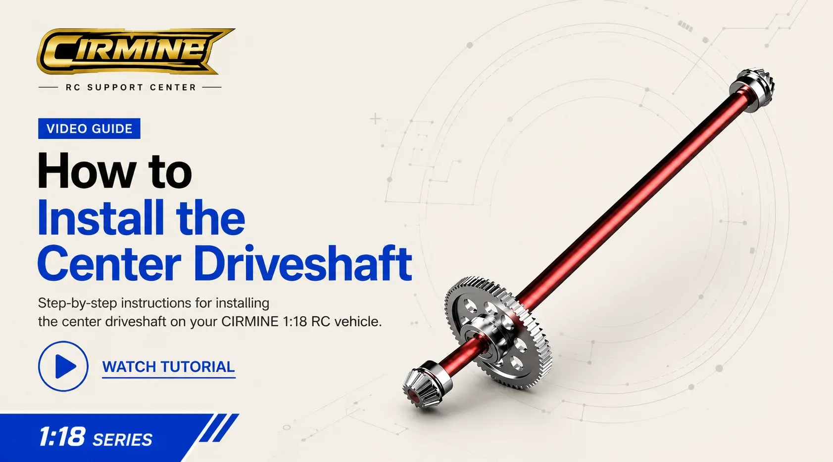 1:18 Scale Drive Shaft Installation Guide