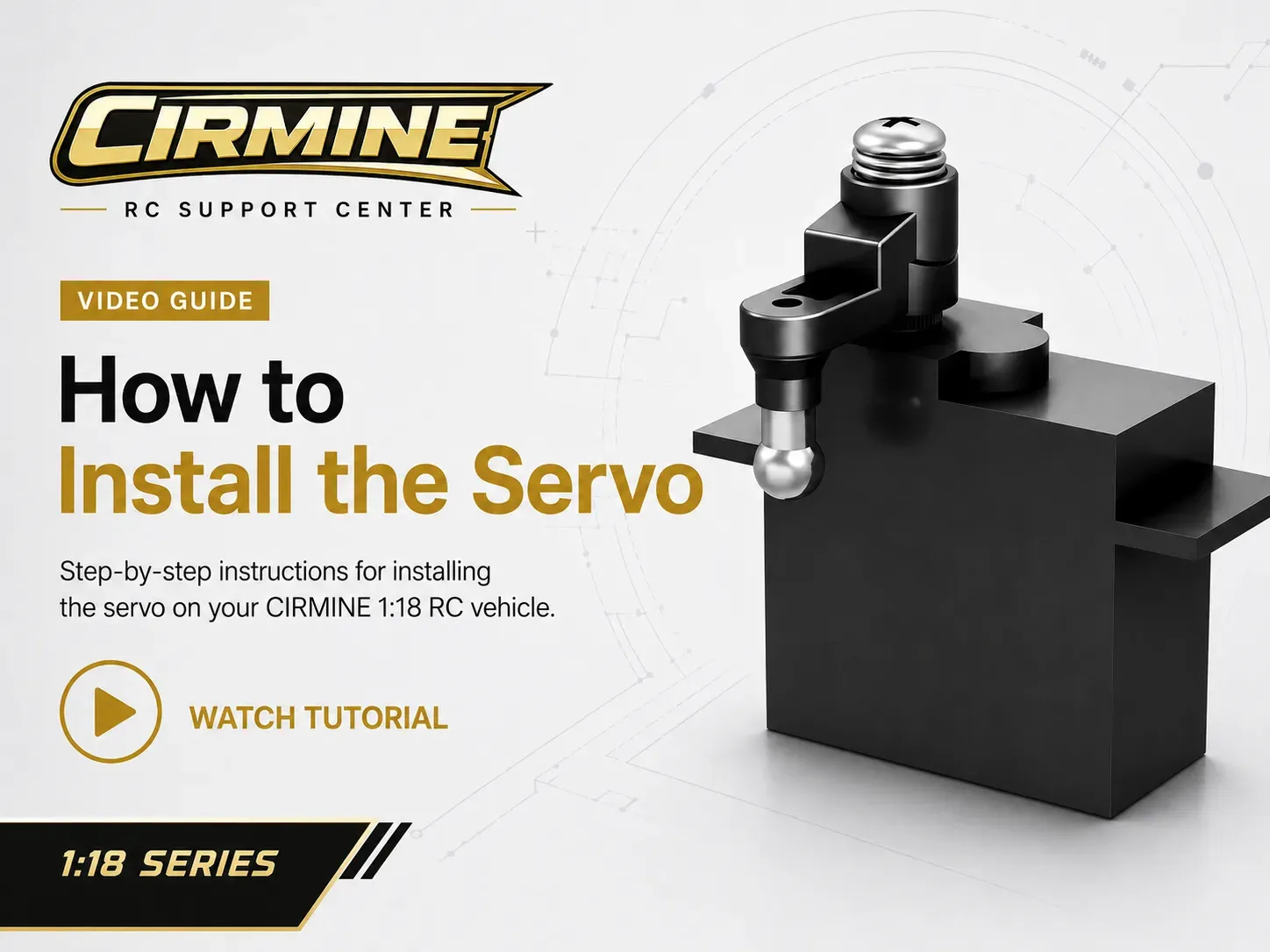 1:18 Scale Servo Installation Guide